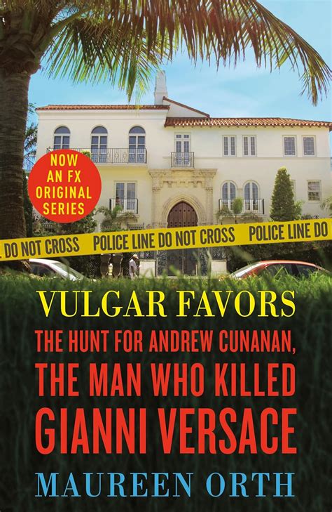 Vulgar favors : the assassination of Gianni Versace : Orth, 